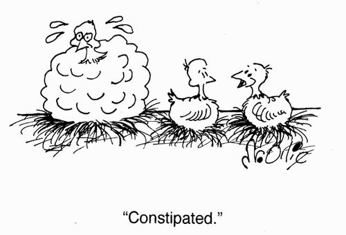 "Constipated." 