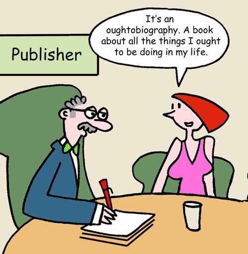 "It's an oughtobiography...."