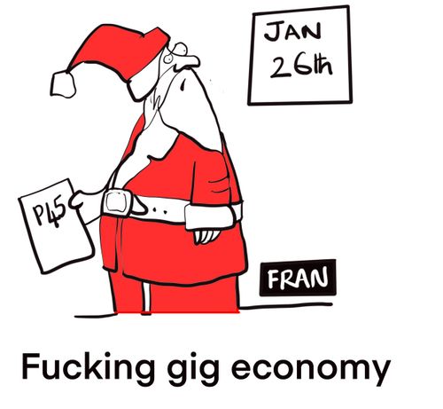 "F*****g gig economy."