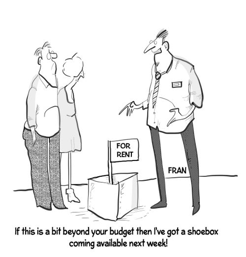 "If this is a bit beyond your budget then I've got a shoebox coming available next week!"