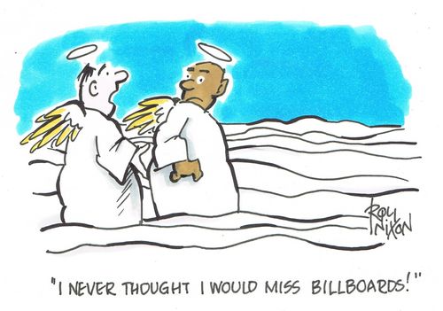 "I never thought I would miss billboards!"
