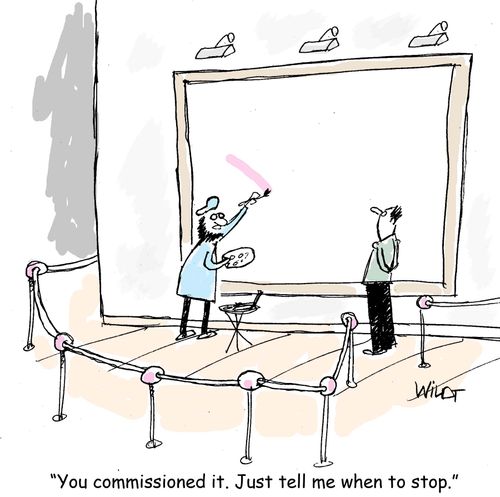"You commissioned it. Just tell me when to stop."