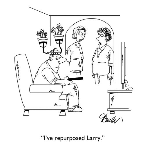 "I've repurposed Larry."