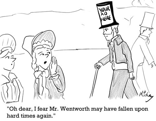 "Oh dear, I fear Mr. Wentworth may have fallen upon hard times again."