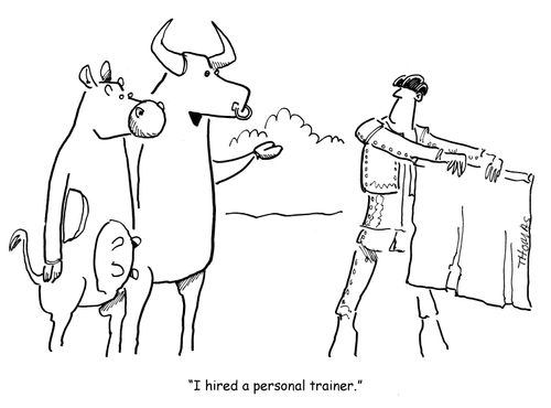 "I hired a personal trainer."