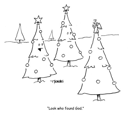 "Look who found God."