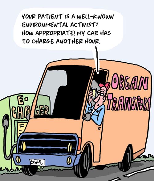 "Your patient is a well-known environmental activist? How appropriate! My car has to charge another hour."