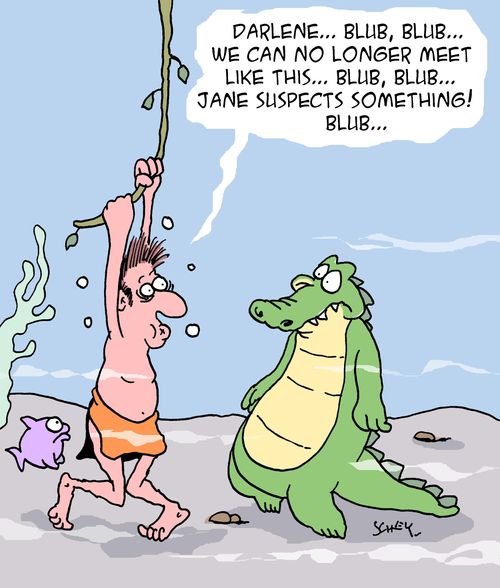 "Darlene....blub, blub.....we can no longer meet like this....."