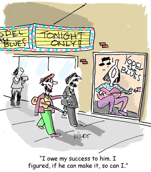 "I owe my success to him. I figured, if he can make it, so can I."