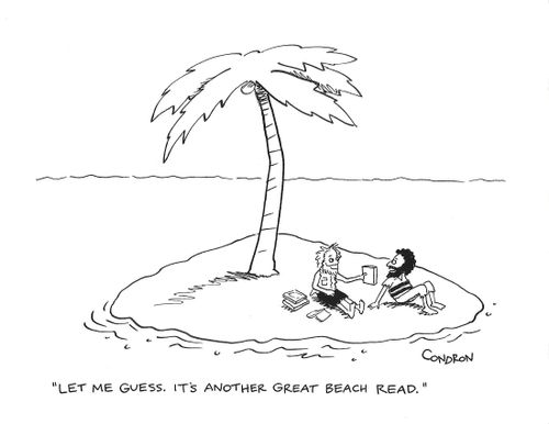 "Let me guess. It's another great beach read."