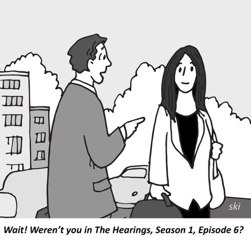 "Wait! Weren't you in The Hearings, season 1, episode 6?"