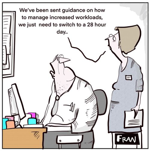 "We've been sent guidance on how to manage increased workloads..."