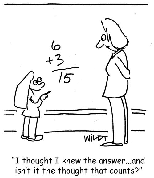 "I thought I knew the answer. . . and isn't it the thought that counts?"
