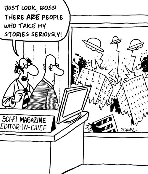 "Just look, boss! There are people who take my stories seriously!"