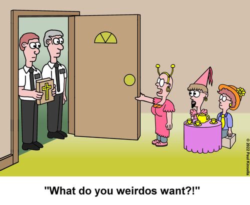 "What do you weirdos want?!"