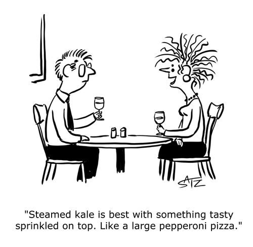 "Steamed kale is best with something tasty  sprinkled on top. Like a large pepperoni pizza."