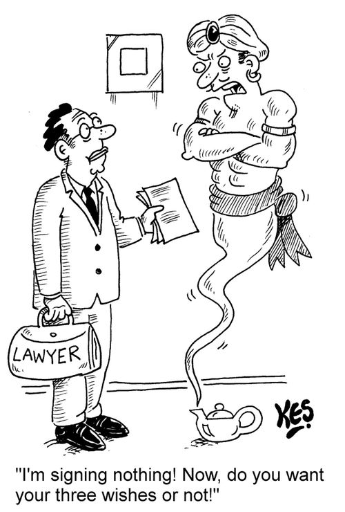 "I'm signing nothing! Now, do you want your three wishes or not!"