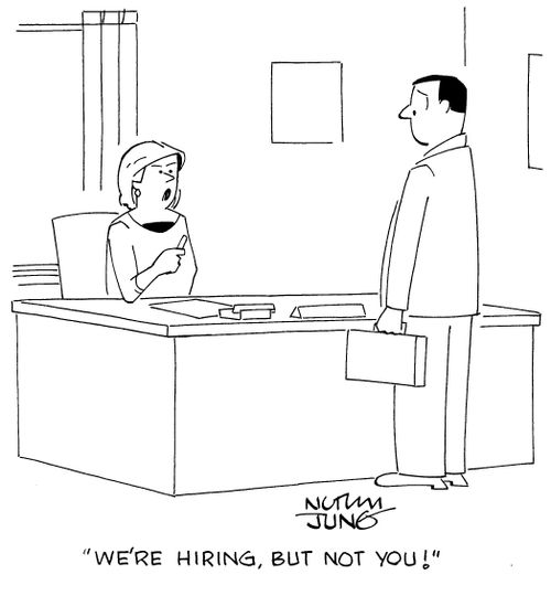 "We're hiring, but not you!"