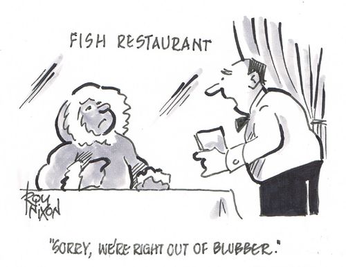 "Sorry, we're right out of blubber."