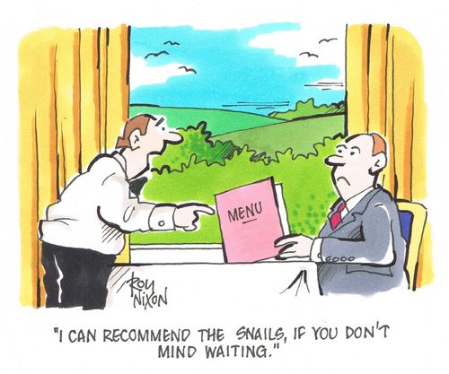 "I can recommend the snails, if you don't mind waiting."