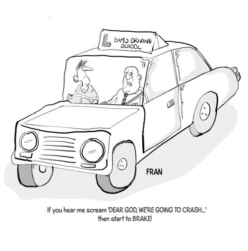 "If you hear me scream 'Dear God, we're going to crash...' then start to break!"