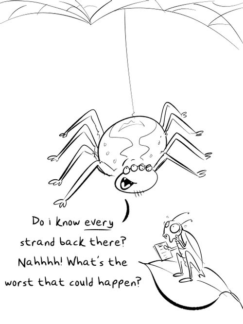 "Do I know every strand back there? Nahhh! What's the worst that could happen?"