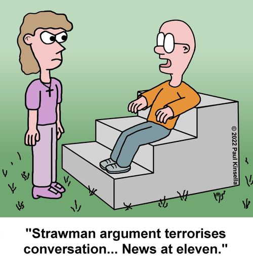 "Strawman argument terrorises conversation... News at eleven."
