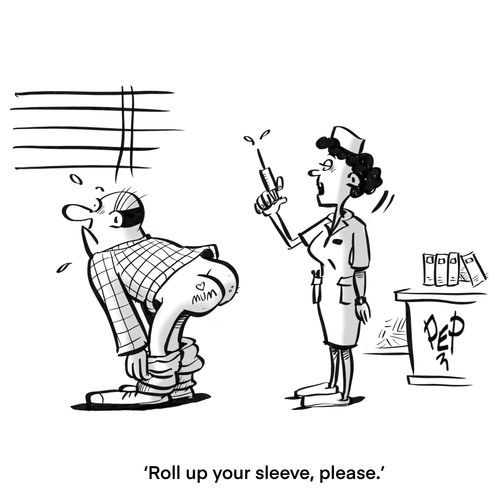 "Roll up your sleeve, please."