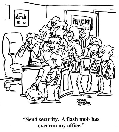 "Send security. A flash mob has overrun my office."