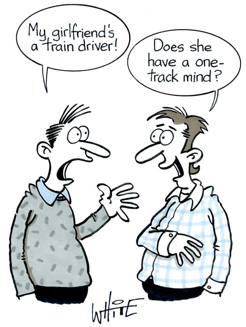 "My girlfriend's a train driver!"