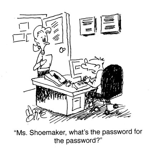 "Ms. Shoemaker, what's the password for the password?"