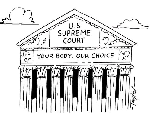 Supreme Court: Your Body, Our Choice.