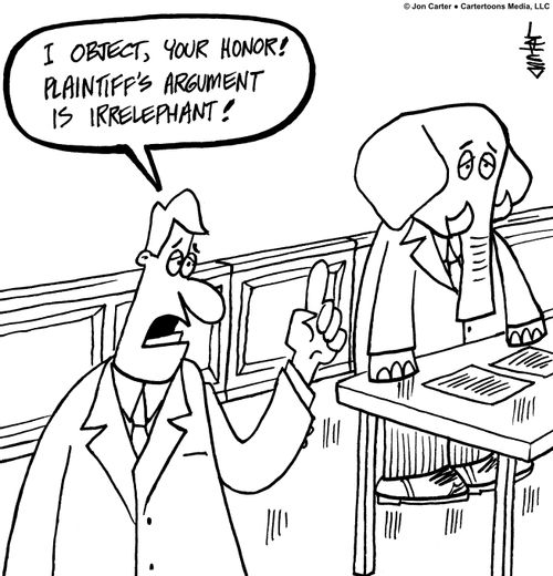 "I object, your honor! Plaintiff's argument is irrelephant!"