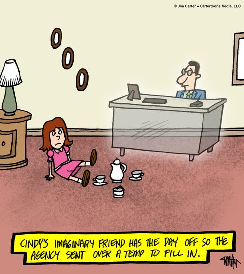 Cindy's imaginary friend has the day off so the agency send over a temp to fill in.