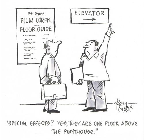 "Special effects? Yes, they are one floor above the penthouse."