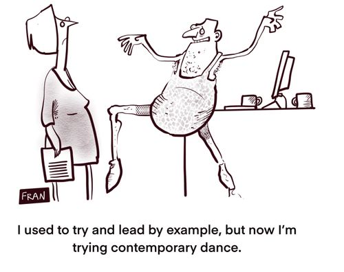 "I used to try and lead by example, but now I'm trying contemporary dance."