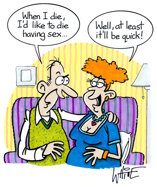 "When I die, I'd like to die having sex..."