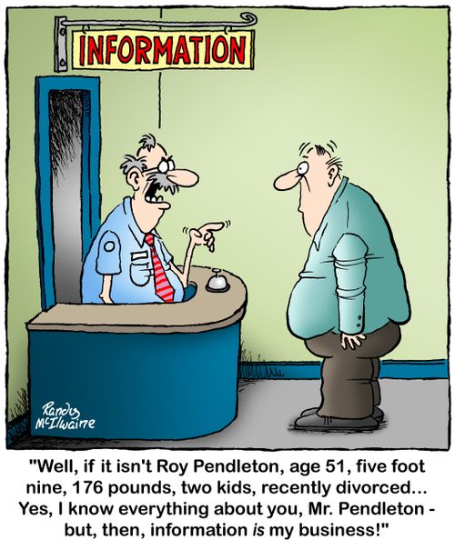 "Well, if it isn't Roy Pendleton, age 51, five foot nine, 176 pounds, two kids, recently divorced... Yes, I know everything about you, Mr. Pendleton but, then, information is my business!"