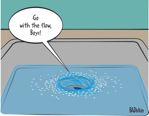 "Go with the flow, boys!"