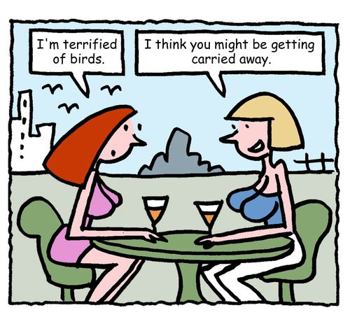 "I'm terrified of birds."