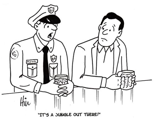 "It's a jungle out there!"