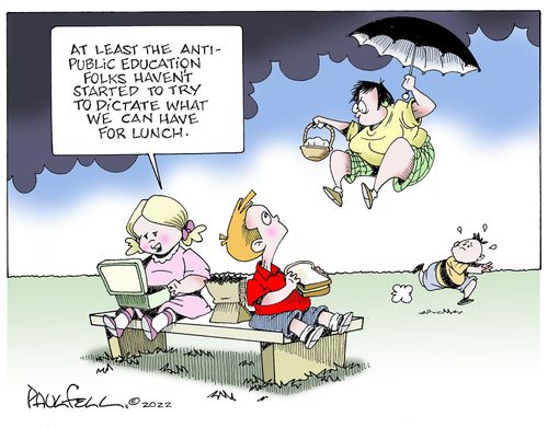 "At least the anti-public education folks haven't started to try to dictate what we can have for lunch."