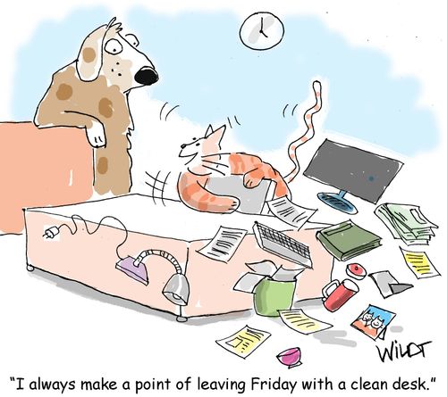 "I always make a point of leaving Friday with a clean desk."