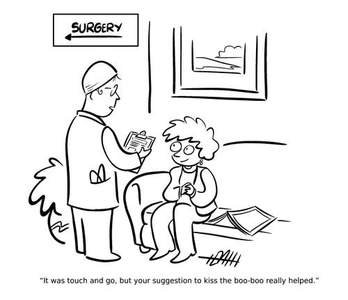 "It was touch and go, but your suggestion to kiss the boo-boo really helped."