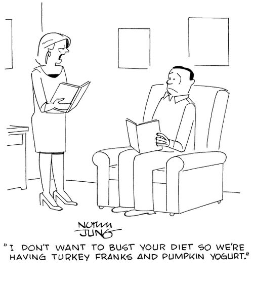 "I don't want to bust your diet so we're having turkey franks and pumpkin yogurt."