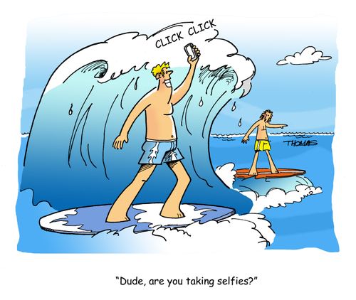 "Dude, are you taking selfies?"