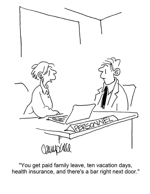 "You get paid family leave, ten vacation days, health insurance, and there's a bar right next door."