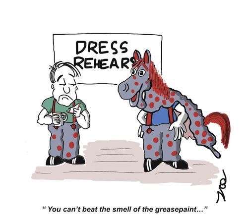 "You can't beat the smell of the greasepaint..."