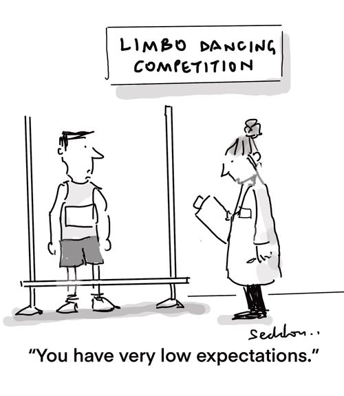 "You have very low expectations."