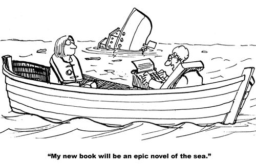 "My new book will be an epic novel of the sea."